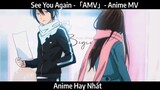 See You Again -「AMV」- Anime MV Hay Nhất