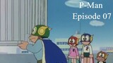 P-Man Episode 7 - Ini Payan (Subtitle Indonesia)
