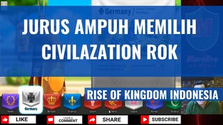 JURUS AMPUH PILIH CIVILAZATION ROK [RISE OF KINGDOMS INDONESIA]