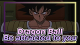 Dragon Ball|【GT/MAD】Gradually be attracted to you
