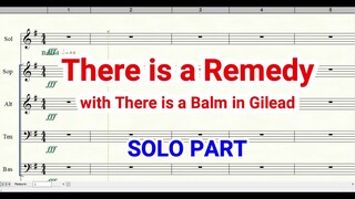 There is a Remedy with There is a Balm In Gilead | Solo Part