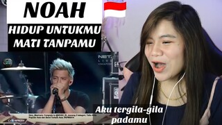 NOAH - Hidup Untukmu Mati Tanpamu I FILIPINA REAKSI