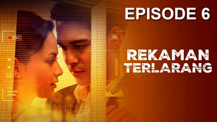 Rekaman Terlarang (2024) EPISODE 6