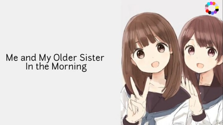 Japanese Voice Acting - Me and My Older Sister In the Morning (Romaji/ English/ Indonesia)