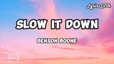 Slow It Down - Benson Boone | Lyrics