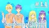 Super Seisyun Brothers EP 11