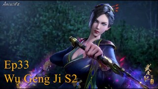 Wu Geng Ji S2 Episode 33 Subtitle Indonesia