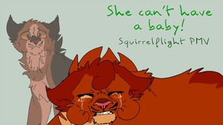 She can’t have a baby! // Squirrelflight PMV