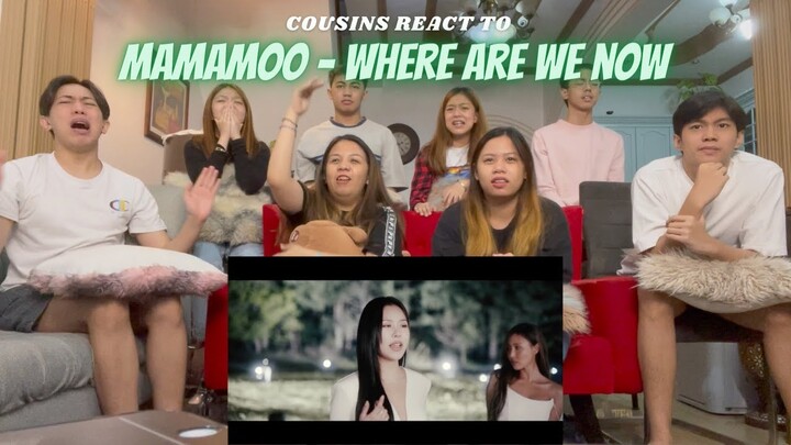 COUSINS REACT TO 마마무 (MAMAMOO) - Where Are We Now M/V