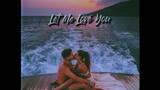 [Vietsub+Lyrics] Let Me Love You - DJ Snake ft. Justin Bieber