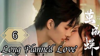 6  蓄谋已久的爱情 Xùmóu yǐ jiǔ de àiqíng [Long Enduring Affection]... 🇨🇳