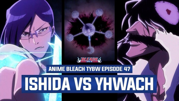 BANYAK ADEGAN BARU!! ANTITHESIS URYU ISHIDA VS ALMIGHTY YHWACH - Breakdown Bleac