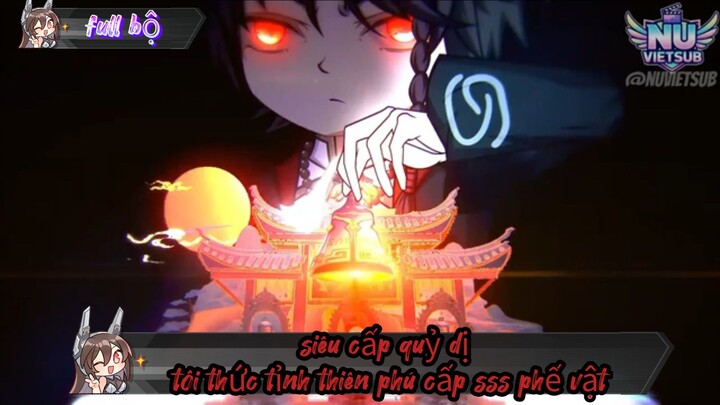 Quỷ khóc // full bộ //siêu cấp quỷ dị - tôi thức tỉnh thiên phú cấp sss phế vật [/] Thiên môn sub