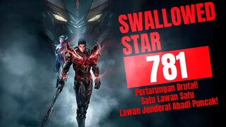Pertarungan Brutal! Satu Lawan Satu Lawan Jenderal Abadi Puncak! | Swallowed Star Bab 781