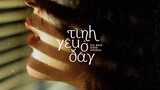 Tình Yêu Ở Đây - Hồ Bảo, SAiD ft. Haasu / OFFICIAL