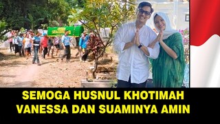 Vanessa dan suaminya adalah pelajaran bagi kita semua yang masih hidup bahwa ajal datang setiap saat