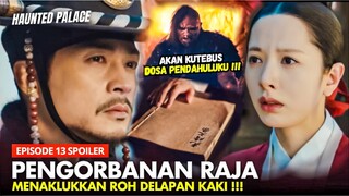 End Of The King 😭⁉️The Haunted Palace Episode 13 Preview & Spoiler | Yook Sung-Jae x Bona