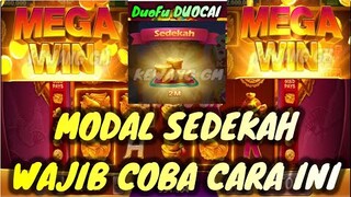 MAIN BAR BAR DI AWAL DI MODAL SEDEKAH DUOFU DUOCAI  DI KASIH MEGAWIN BERKALI KALI - KEWANG GM