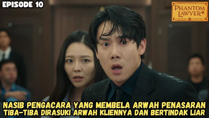 PHANTOM LAWYER EPISODE 10