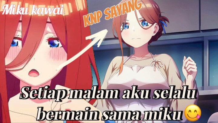 Setiap malam aku bersama miku 🥰🥰🥰