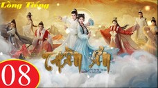 Thần Ẩn - Tập 08 | Lồng Tiếng