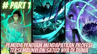 PEMUDA PENDIAM MENDAPATKAN PROFESI TERSEMBUNYI DAN SATU2 NYA DI DUNIA❗EPISODE 1