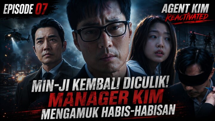 AGENT KIM EPISODE 7 SPOILER