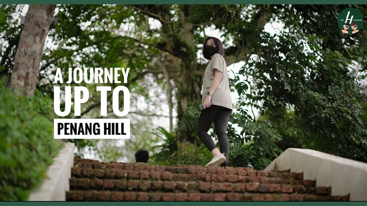 A Journey Up To Penang Hill | The H Channel