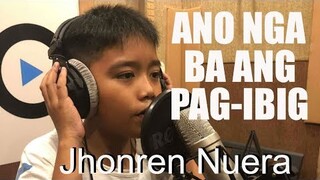 Jhonren Nuera - ANO NGA BA ANG PAG-IBIG (OBM)