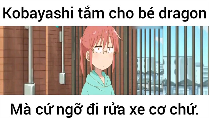 Kobayashi tắm cho bé dragon mà cues ngỡ đi rửa xe cơ chứ
