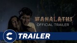 Official Trailer WANALATHI - Cinépolis Indonesia