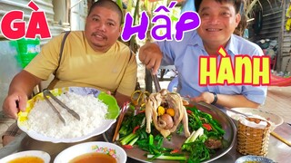 Gà mái đẻ hấp hành, quá ngon! Tâm Chè Vĩnh Long