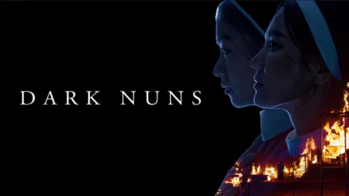 🎬 | Daяᴋ Nuns || Supernatural/Horror