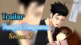 Trailer Vampire Bangsawan Season 2 | #sakuraschoolsimulator #dramasakuraschoolsimulator #vampire