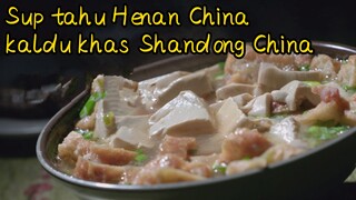 Sup tahu Henan China+kaldu khas Shandong China