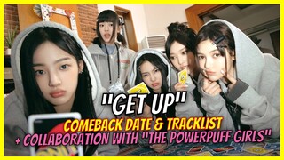 NewJeans Comeback 2023 GET UP and its Tracklist + Collaboration with THE POWERPUFF GIRLS