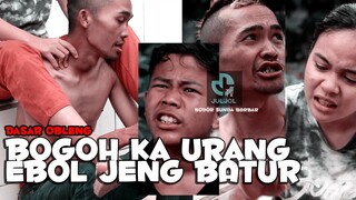 BOGOH KA URANG EBOL JEUNG BATUR - Bodor Sunda barbar - Bobodoran sunda paling ngakak JULJOLTV