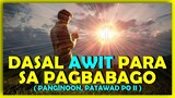 DASAL AWIT PARA SA PAGBABAGO  - CONTRITION SONG ( PANGINOON, PATAWAD PO II ) by BRO LEO O. ROSARIO