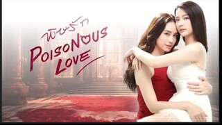 POISONOUS LOVE THE SERIES EP. 6 (ENG SUB)
