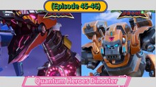 Quantum Heroes Dinoster (EP 45-46) Compilation (23 Minutes)