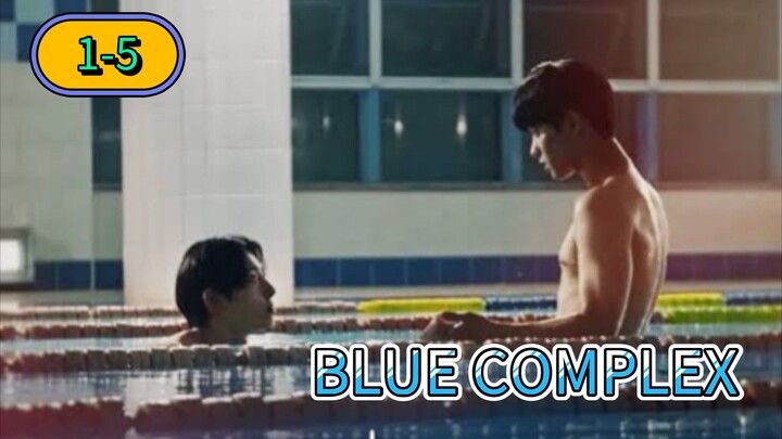 🇰🇷 [2024] BLUE COMPLEX | EPISODE 1-5