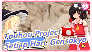 [Touhou Project MMD] Setiap Hari, Gensokyo| Part1 ~Kisah Berburu Jamur~_2