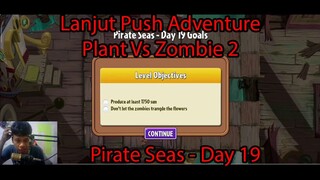 Lanjut Push Adventure Plant VS Zombie 2 - Pirates Seas Day 19