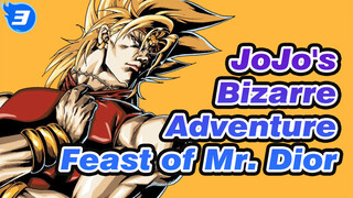 JoJo's Bizarre Adventure|【JoJo】Feast of Mr. Dior_3