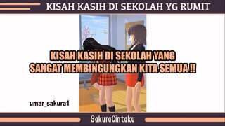 SAKURA SCHOOL - KISAH KASIH DI SEKOLAH YANG RUMIT❓❓❗❗