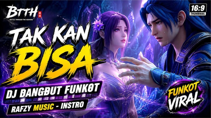 TAK KAN BISA - XIAO YI XIAN AND XIAO YAN