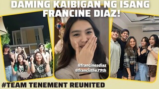 Francine Diaz reunited with Team Tenement66