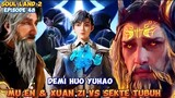 Soul Land 2 Episode 48 Sub Indo - Mu En & Xuan Zi VS Sekte Tubuh Demi Huo Yuhao