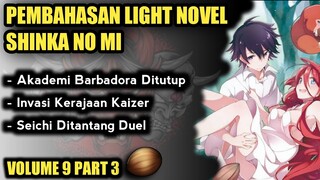 SEICHI DITANTANG DUEL OLEH KSATRIA KAIZER - LN SHINKA NO MI VOLUME 9 PART 3