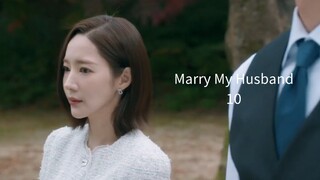 10 - Marry My Husband (sub 🇲🇨)